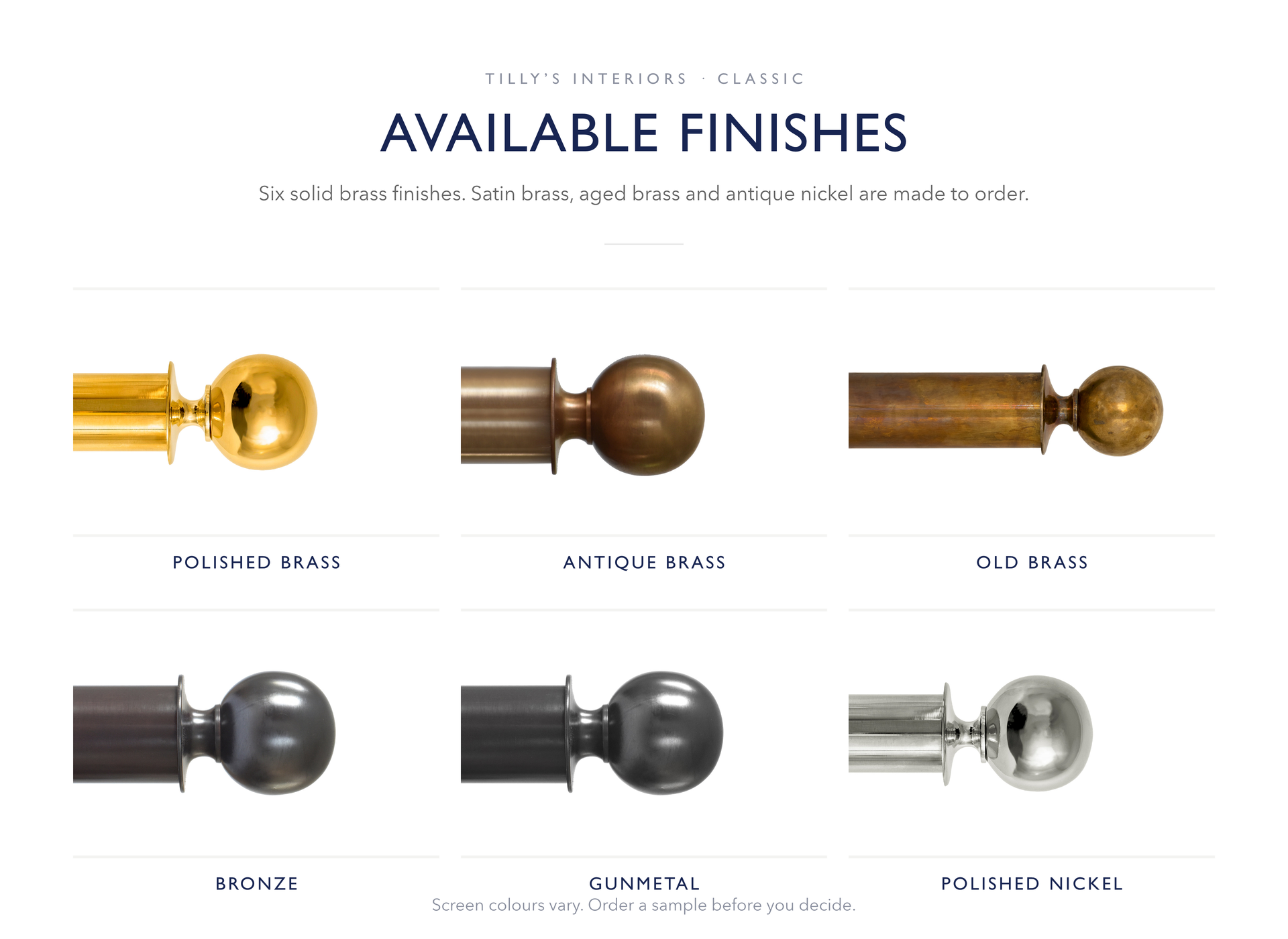 The six Tillys Classic finishes: Polished Brass, Antique Brass, Old Brass, Bronze, Gunmetal and Polished Nickel